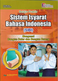 Image of Belajar Praktis Sistem Isyarat Bahasa Indonesia (SIBI) : Mengenal Bangun Datar dan Bangun Ruang