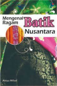 Image of Mengenal Ragam Batik Nusantara