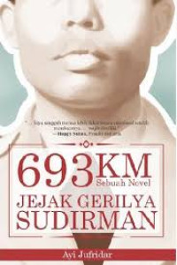 Image of 693 KM Jejak Gerilya Sudirman