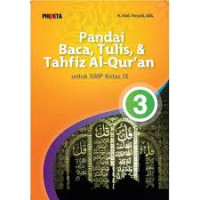 Image of Pandai Baca, Tulis & Tahfiz Al-Qur'an Untuk SMP Kelas IX