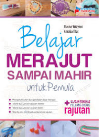 Image of Belajar Merajut Sampai Mahair Untuk Pemula : Ulasan Ringkas Peluang Bisnis Rajutan